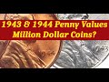 1943 & 1944 Lincoln Cents Worth A Million Dollars?