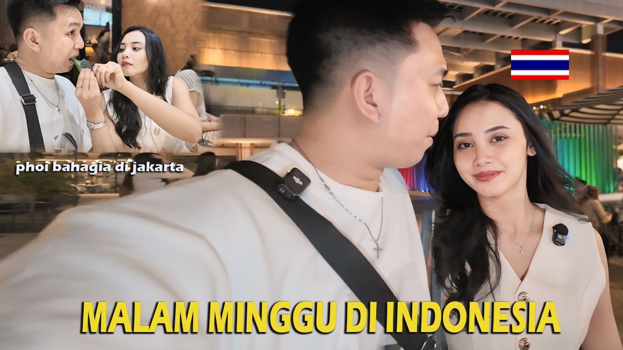 MALMING PERDANA BARENG PACAR THAILAND DI INDONESIA‼️