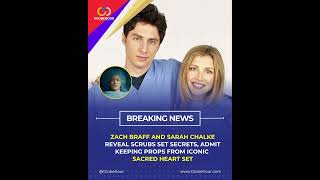 Zach Braff and Sarah Chalke reveal Scrubs set secrets, admit keeping props from iconic Sacred Heart
