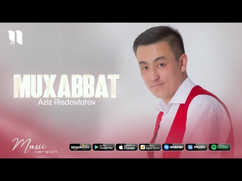 Aziz Risdavlatov — Muxabbat (audio 2021)