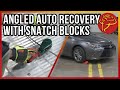 Auto Recovery at an Angle with Snatch Blocks (with Hook)