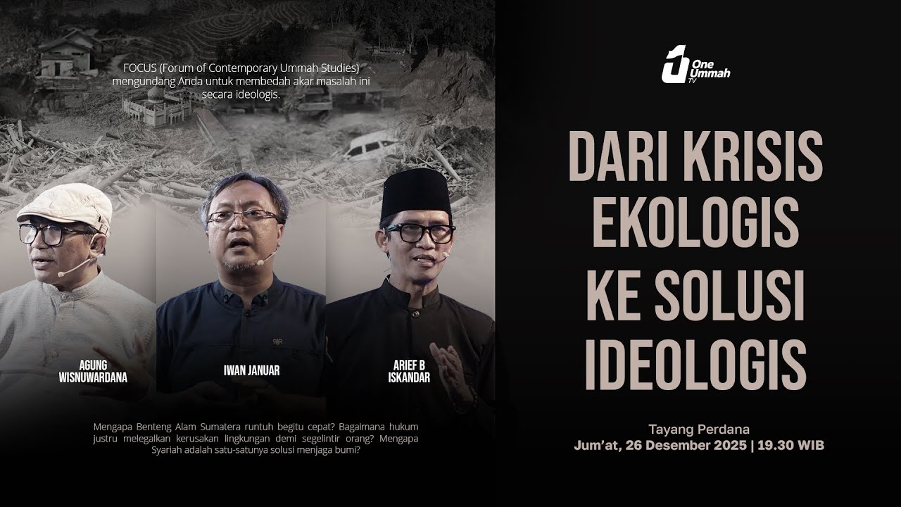 DARI KRISIS EKOLOGIS KE SOLUSI IDEOLOGIS - Exclusive Speak Up