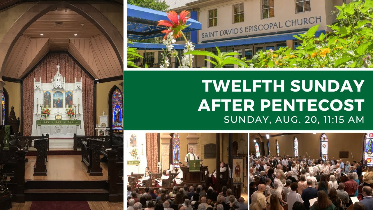 Twelfth Sunday After Pentecost | Holy Eucharist, Rite II - YouTube