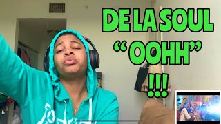 DE LA SOUL “ OOH “ FT REDMAN “ REACTION