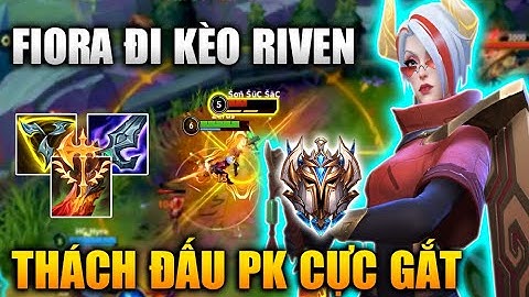[LMHT Tốc Chiến] Fiora Kèo Riven Khi Thách Đấu Solo Kỹ Năng Pk Cực Gắt Trong Liên Minh Tốc Chiến
