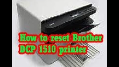 How to reset Brother DCP 1510 printer