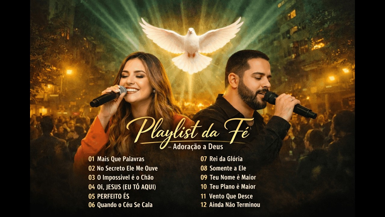 🔥 Adoração Profunda 2026 | Louvores Que Tocam o Céu 🙌🔥 (Playlist da Fé)