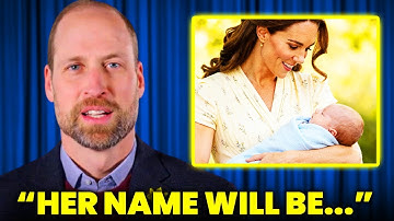 1 MIN AGO: Prince William & Kate Just Revealed The NAME Of Their 4th Baby!