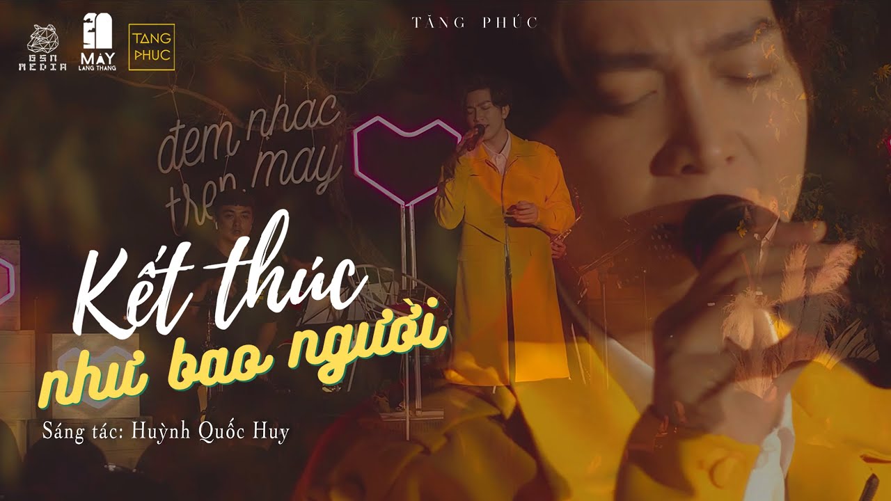Obejrzyj TĂNG PHÚC | KẾT THÚC NHƯ BAO NGƯỜI(Huỳnh Quốc Huy) | Live in MÂY LANG THANG 22.11.2020| ĐÀ LẠT w YouTube Obejrzyj TĂNG PHÚC | KẾT THÚC NHƯ BAO NGƯỜI(Huỳnh Quốc Huy) | Live in MÂY LANG THANG 22.11.2020| ĐÀ LẠT w YouTube