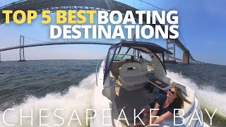 Top 5BEST Boating Destinations on Chesapeake Bay   Where WE like to go by boat!