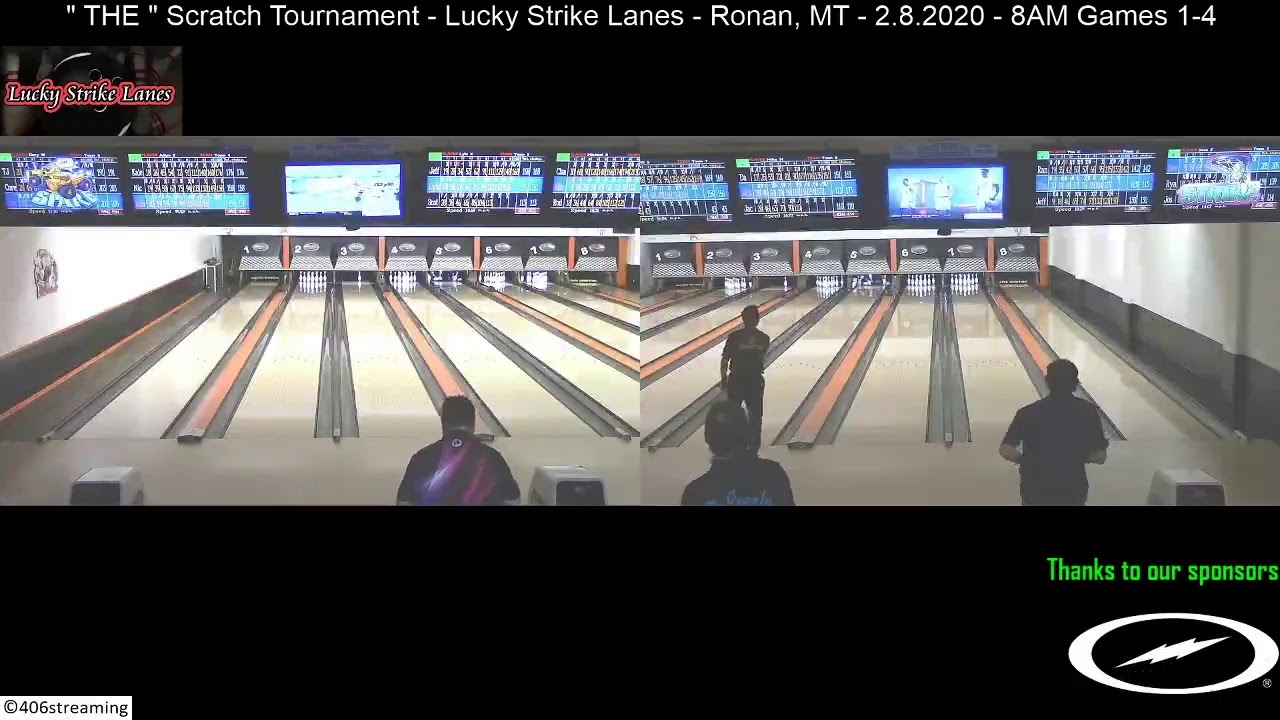 " THE " Scratch Tournament - Lucky Strike Lanes - Ronan, MT - 2.8.2020 - 8AM Games 1-4