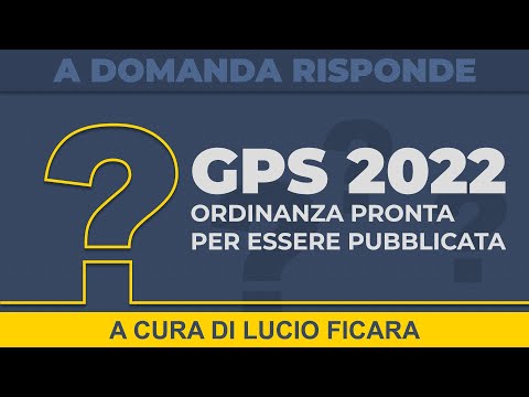 GPS 2022: ordinanza pronta per essere pubblicata