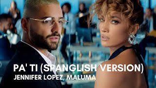 Jennifer Lopez, Maluma - Pa' Ti (Spanglish Version)(Lyrics) Resimi