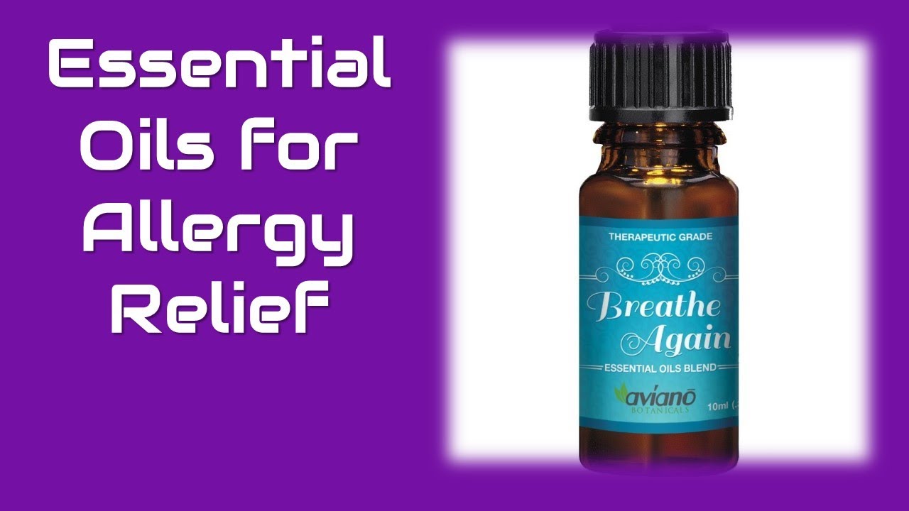 5 Essential Oils for Allergy Relief You Can Access Online in 2020 YouTube