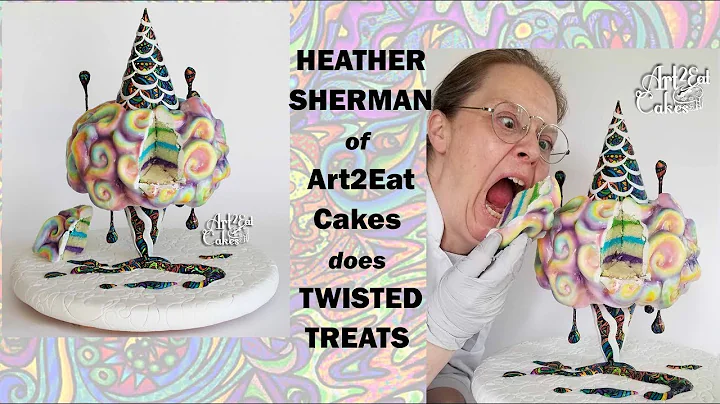 Heather Sherman, Art2Eat Cakes, does Twisted Treats!