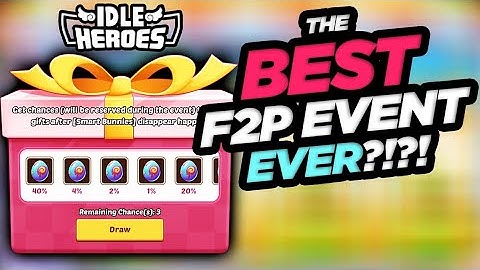 Idle Heroes - The BEST F2P Event in FOREVER!!!