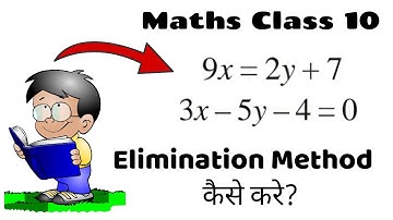 Elimination Method | Maths Class 10 | Chapter-3 Linear Equations | Step by step tutorial | NanoMath