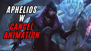 APHELIOS W CANCEL ANIMATION | LEARNING APHELIOS TIP & TRICKS