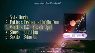 Mongolian Sad Playlist #6
