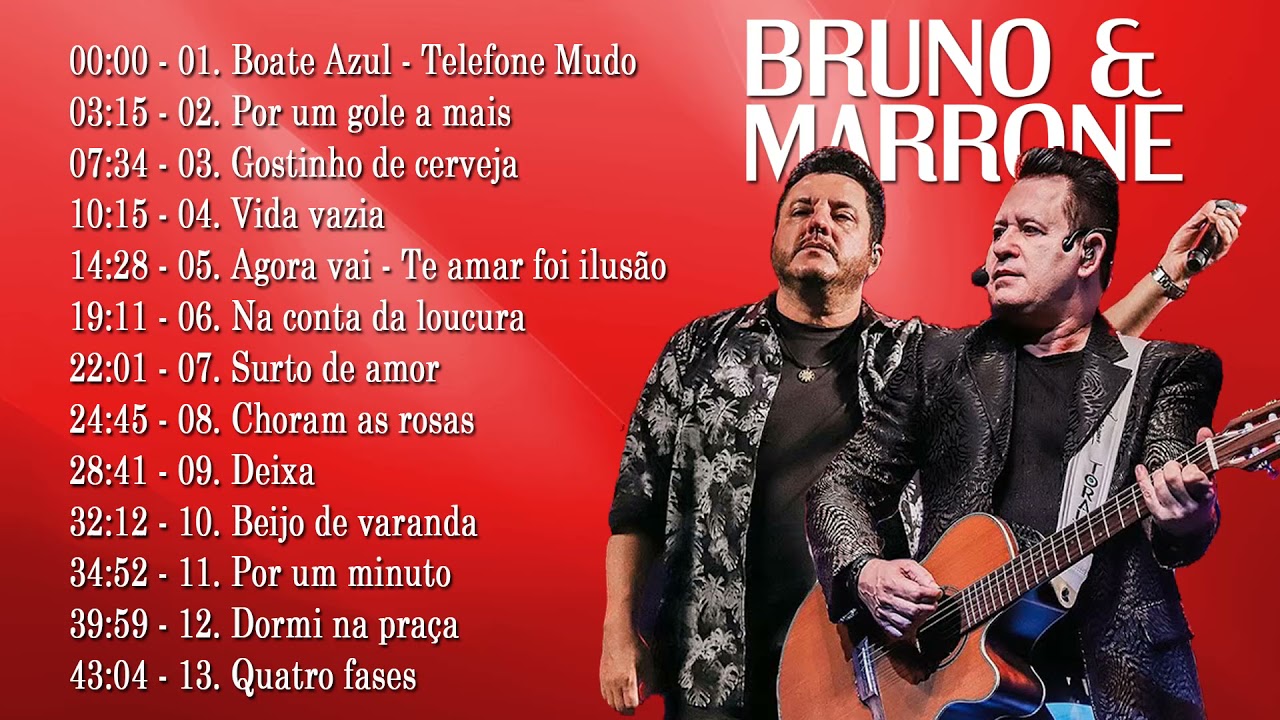 Bruno e Marrone As Melhores Músicas As Mais Tocadas do Bruno e Marrone 2021 YouTube Bruno e Marrone As Melhores Músicas As Mais Tocadas do Bruno e Marrone 2021 YouTube