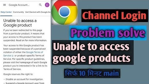 With Live Proof | Unable to access a Google Product Problem Solve | Channel suspended Problem 
