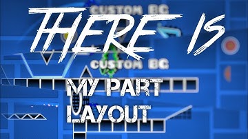There is - geometry dash collab - my part layout