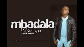 Isaac Sakala Mbadala Wangu