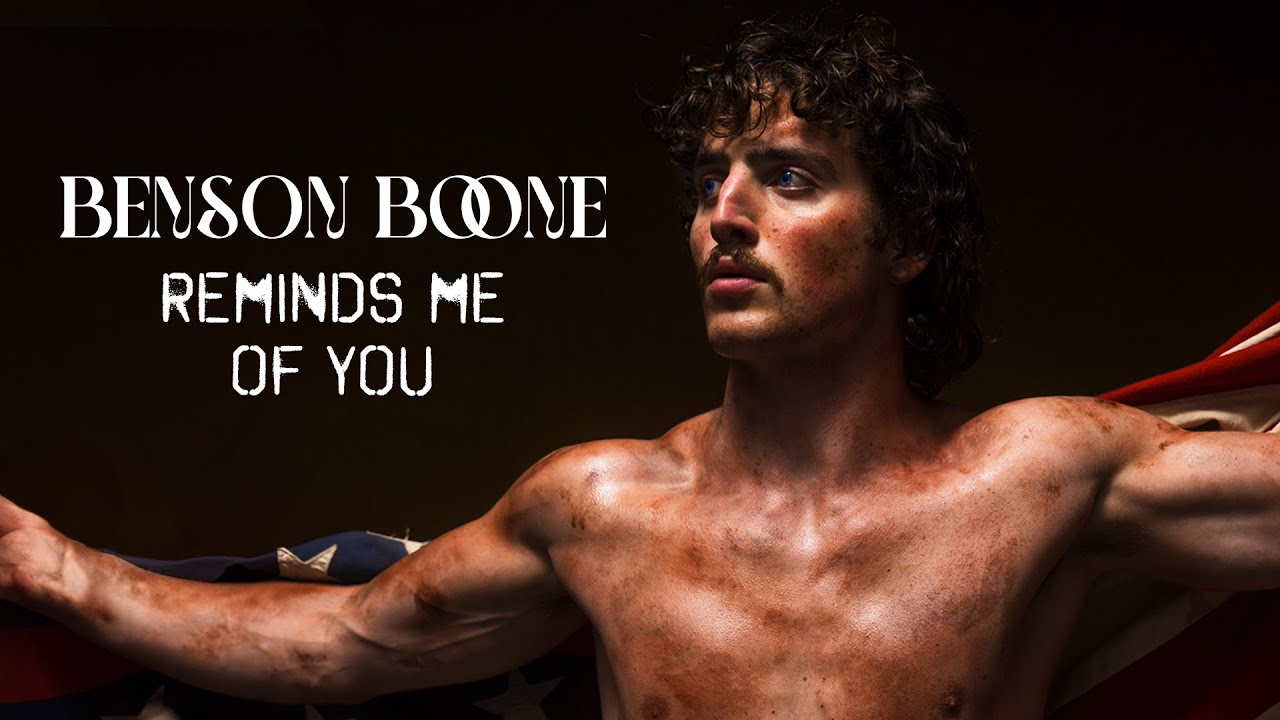 Benson Boone - Reminds Me Of You