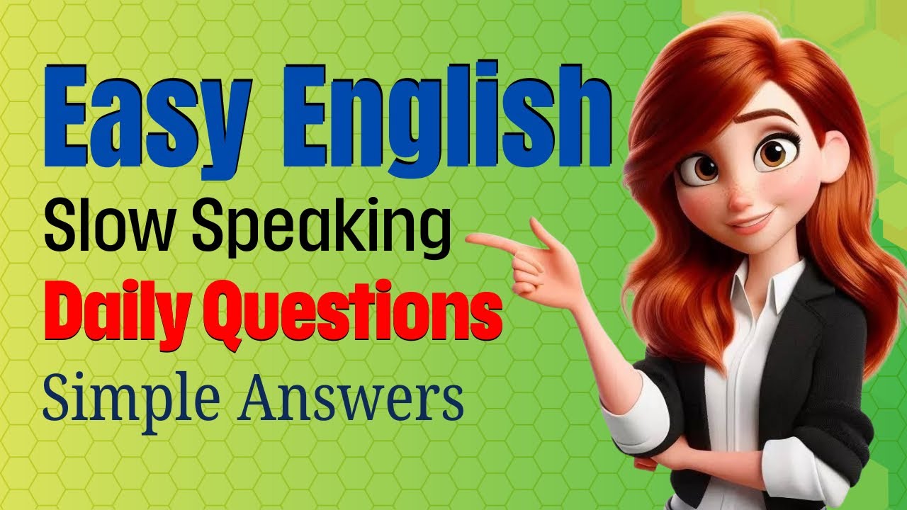 Easy English Speaking Practice | Slow Daily Questions & Answers for Beginners