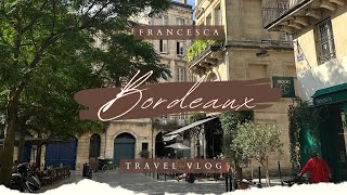 Travel Vlog // La Rochelle & Bordeaux, France