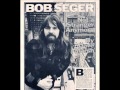 Bob Seger Still Water -  rare unreleased 1971 song