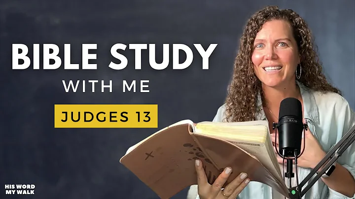 Judges 13 | What is SAMSON'S Nazarite Vow? [Bible Study WITH Me]