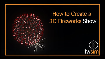 FWsim Tutorial: How to Create a 3D Fireworks Show (Part 1)