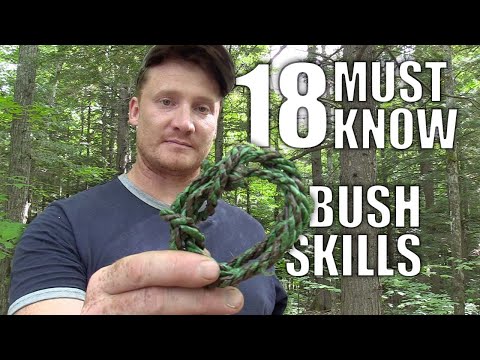 18 Must Know Bush Skills for Every Outdoorsman to Master