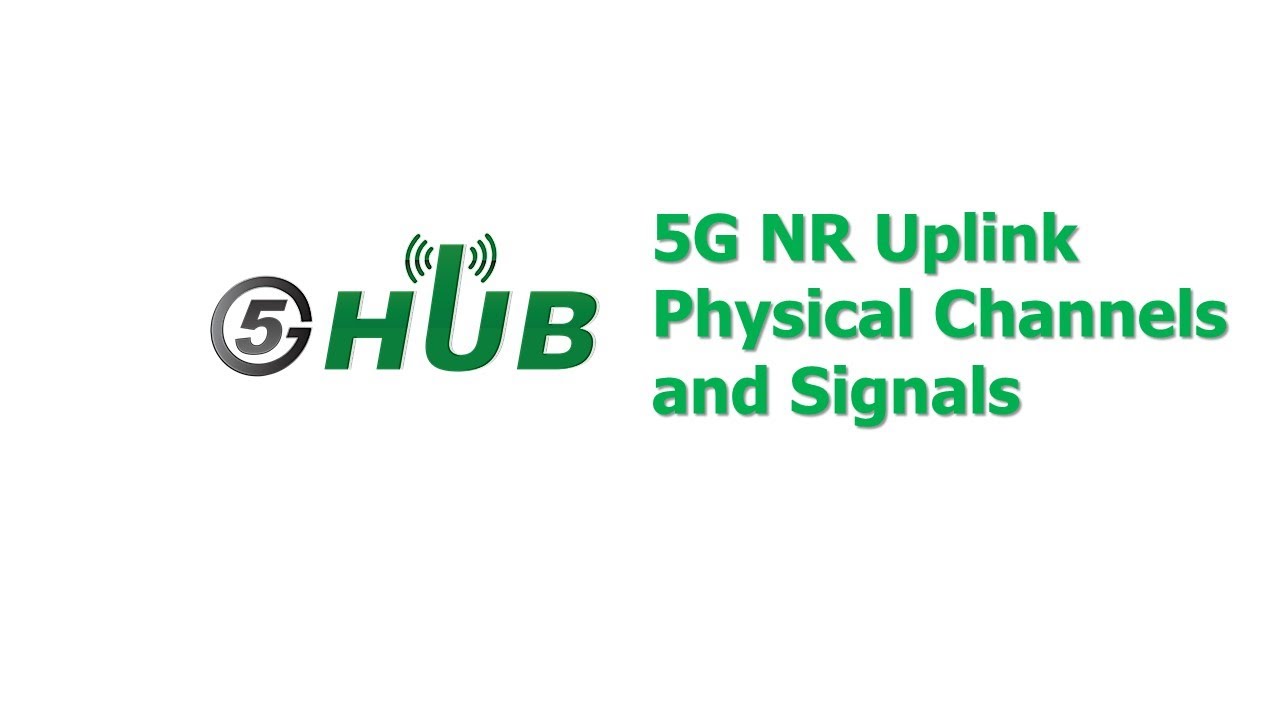 5G NR Physical Uplink Channels and Signals YouTube