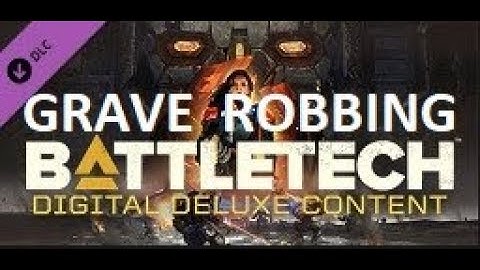 Battletech Grave Robbing