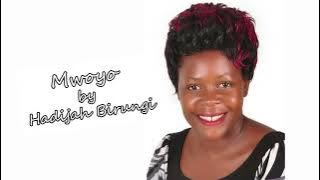Mwoyo by Hadijah Birungi