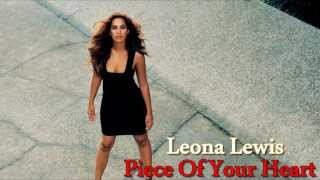 Video Piece Of Your Heart Leona Lewis