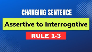 Assertive to Interrogative Rules 1-3  || Changing Sentence || English Apps