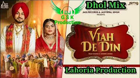 Viah De Din Dhol Mix Ekam Chanoli ft Dj Guri by Lahoria Production New Punjabi Song 2024