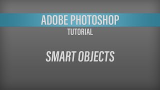 Adobe Photoshop – Smart Objects