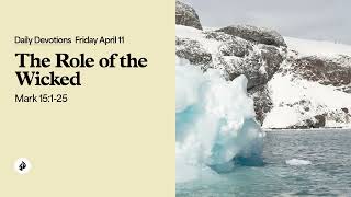 The Role of the Wicked β Daily Devotional