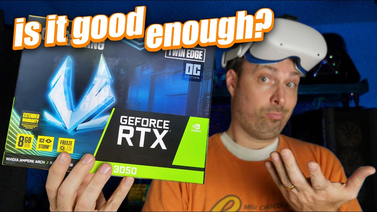 Is RTX 3050 enough for VR?