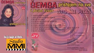 Semsa Suljakovic i Juzni Vetar - Sve je manje od zivota ( 1986) Resimi