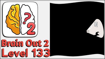 Brain Out 2 Level 133 Walkthrough Solution