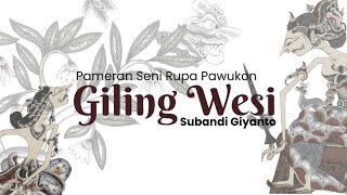 'GILING WESI' Pawukon Fine Arts Exhibition by Subandi Giyanto