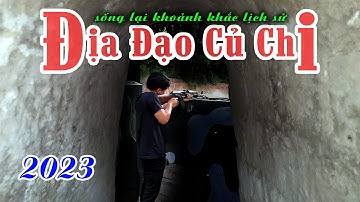 Khám phá địa đạo Củ Chi - Di tích lịch sử hào hùng của dân tộc Việt Nam | Cu Chi Tunnels 2023