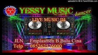 OPENING YESSY MUSIC BY DJ SIGIT