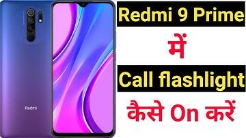 How to on call flashlight feature on redmi 9 prime || Redmi 9 prime me call flash kaise on kare ||