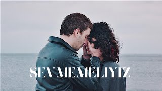 Asi & Alaz || sevmemeliyiz